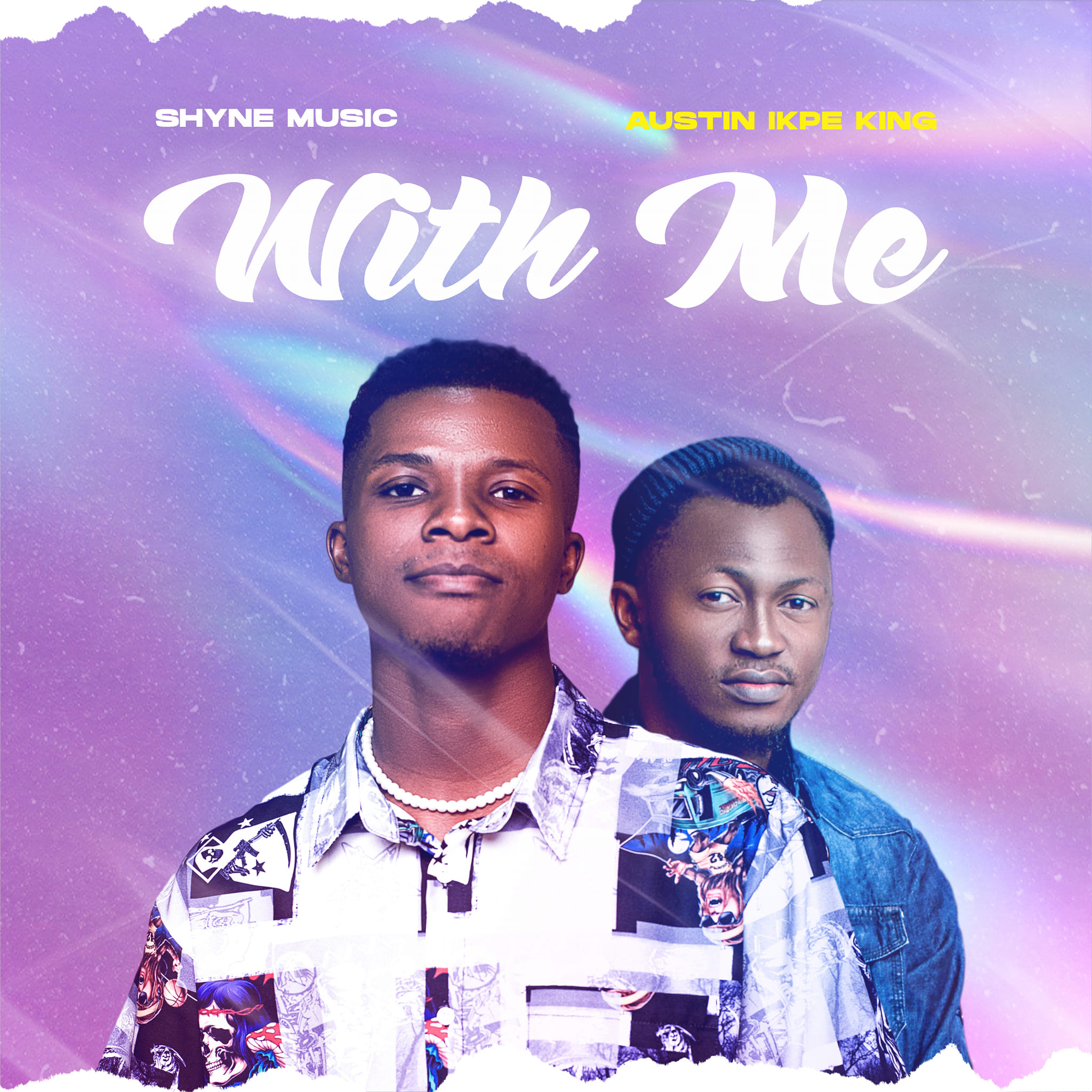 With me by Shiyne fit austin ikpe king